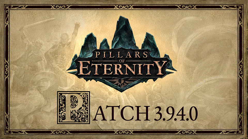 Pillars of Eternity Patch 3.9.4.0 is now Live Header Image