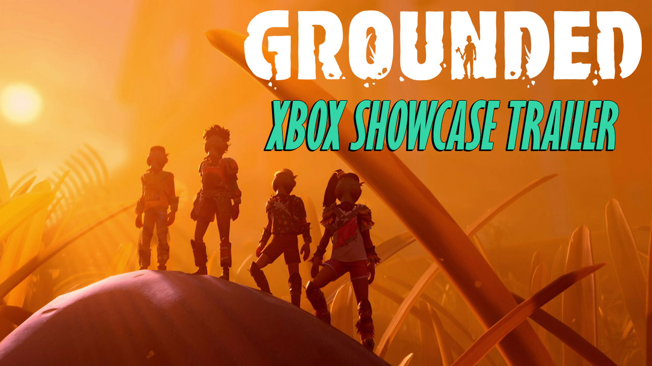 Grounded - Xbox Showcase Trailer Header Image