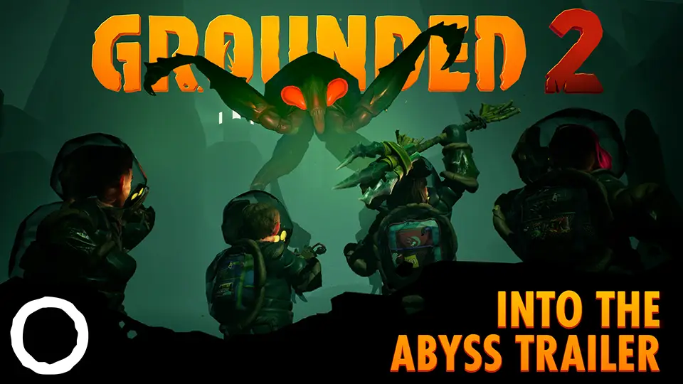 Watch the Grounded 2 - Into The Abyss Trailer